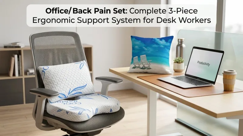 Office / Back Pain Set: Complete 3-Piece Ergonomic Support System for Desk Workers